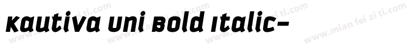 Kautiva Uni Bold Italic字体转换